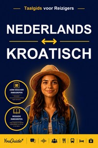 The Language Guide for Travelers - Dutch to Croatian - YouGuide - ebook
