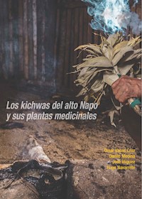 Los kichwas del alto Napo y sus plantas medicinales - Omar Vacas Cruz - ebook