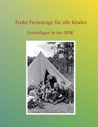 Frohe Ferientage für alle Kinder. -  - ebook