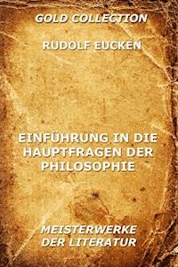 Einführung in die Hauptfragen der Philosophie - Rudolf Eucken - ebook