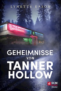 Geheimnisse von Tanner Hollow - Lynette Eason - ebook