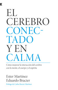 El cerebro conectado y en calma - Ester Martinez - ebook