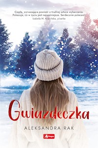 Gwiazdeczka - Aleksandra Rak - ebook + książka