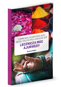 Lecznicza moc Ajurwedy - Nebel Gudrun - książka