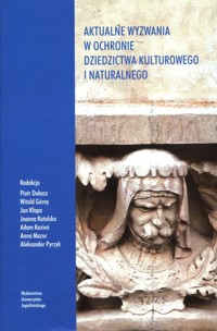 Aktualne wyzwania w ochronie dziedzictwa kulturowego i naturalnego -  - książka