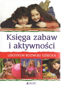 Księga zabaw i aktywności - pod redakcją - ebook