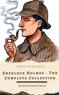 Sherlock Holmes: The Complete Collection - Arthur Conan Doyle - ebook