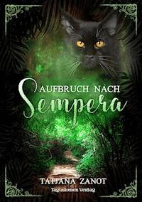 Aufbruch nach Sempera - Tatjana Zanot - ebook