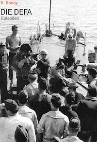 Die DEFA - K. Ronay - ebook