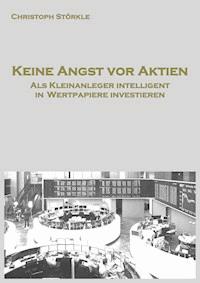 Keine Angst vor Aktien - Christoph Störkle - ebook