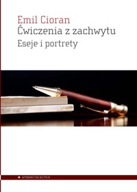 Ćwiczenia z podziwu - Emil Cioran - książka