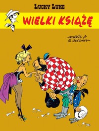 Lucky Luke Wielki książę - Goscinny Rene, Morris - książka