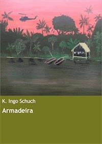 Armadeira - K. Ingo Schuch - ebook