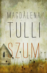 Szum - Magdalena Tulli - książka