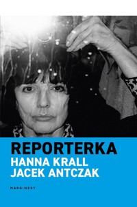 Reporterka - Antczak Jacek, Krall Hanna - książka