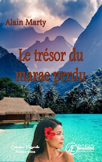 Le trésor du marae perdu - Alain Marty - ebook