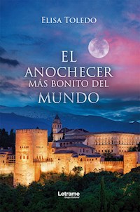 El anochecer más bonito del mundo - Elisa Toledo - ebook