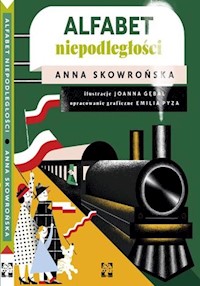 Alfabet niepodległości - Skowrońska Anna - książka
