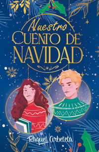 Nuestro cuento de Navidad - Raquel Arbeteta - ebook