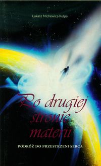 Po drugiej stronie materii - Michewicz-Kulpa Łukasz - książka