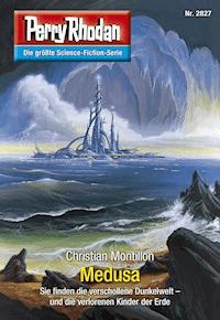 Perry Rhodan 2827: Medusa -  Christian Montillon - ebook