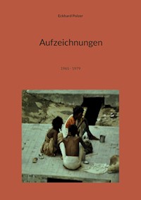 Aufzeichnungen - Eckhard Polzer - ebook