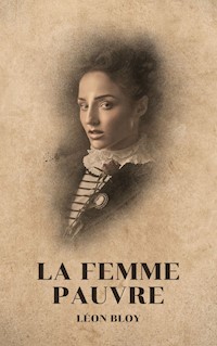 La Femme pauvre - Léon Bloy - ebook