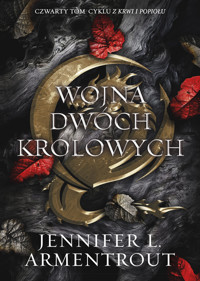 Wojna Dwóch Królowych. Cykl Z krwi i popiołu. Tom 4 - Jennifer L. Armentrout - ebook + książka
