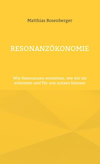 Resonanzökonomie - Matthias Rosenberger - ebook