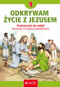 Religia. Odkrywam życie z Jezusem. Szkoła podstawowa klasa 4. Podręcznik - ks. dr Krzysztof Mielnicki, Elżbieta Kondrak - książka