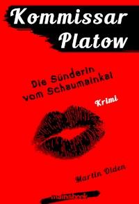 Kommissar Platow, Band 11: Die Sünderin vom Schaumainkai - Martin Olden - ebook