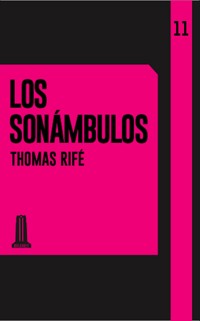 Los sonámbulos - Thomas Rifé - ebook