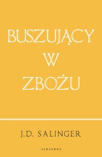 Buszujący w zbożu (wydanie jubileuszowe) - J. D. Salinger - książka