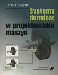 Systemy doradcze w projektowaniu maszyn - Pokojski Jerzy - książka
