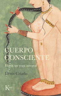 Cuerpo consciente - Denis Criado - ebook