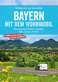 Bayern mit dem Wohnmobil - Bahnmüller Wilfried - ebook