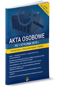 Akta osobowe po 1 stycznia 2019 Prowadzenie przechowywanie - Wrońska-Zblewska Katarzyna, Frączek Monika - książka