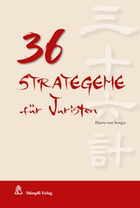 36 Strategeme für Juristen - Harro von Senger - ebook