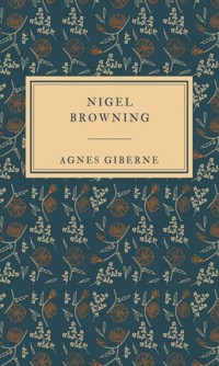 Nigel Browning - Agnes Giberne - ebook