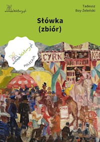 Słówka (zbiór) - Tadeusz Boy-Żeleński - ebook