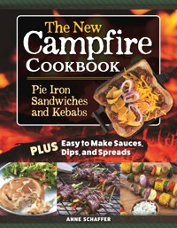 The New Campfire Cookbook - Anne Schaeffer - ebook