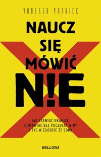 Naucz się mówić NIE - Vanessa Patrick - ebook + książka