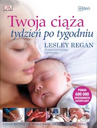 Twoja ciąża tydzień po tygodniu - Regan Lesley - książka