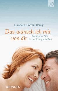 Das wünsch ich mir von dir - Elisabeth Domig - ebook