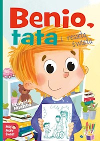 Benio tata i reszta świata - Michta Izabela - książka