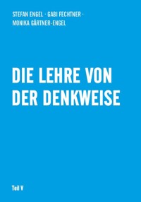 Die Lehre von der Denkweise - Stefan Engel - ebook