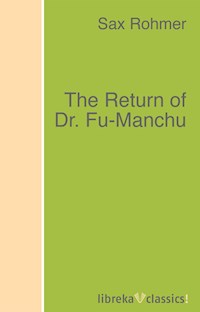 The Return of Dr. Fu-Manchu - sax	rohmer - ebook