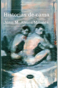 Historias de cama - Juan Manuel Alsina Milanés - ebook