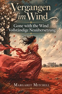Vergangen im Wind - Margaret Mitchell - ebook