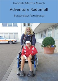 Adventure Radunfall - Gabriele Martha Mauch - ebook